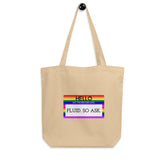 Hello My Pronouns Are Fluid. So Ask. Eco Tote Bag
